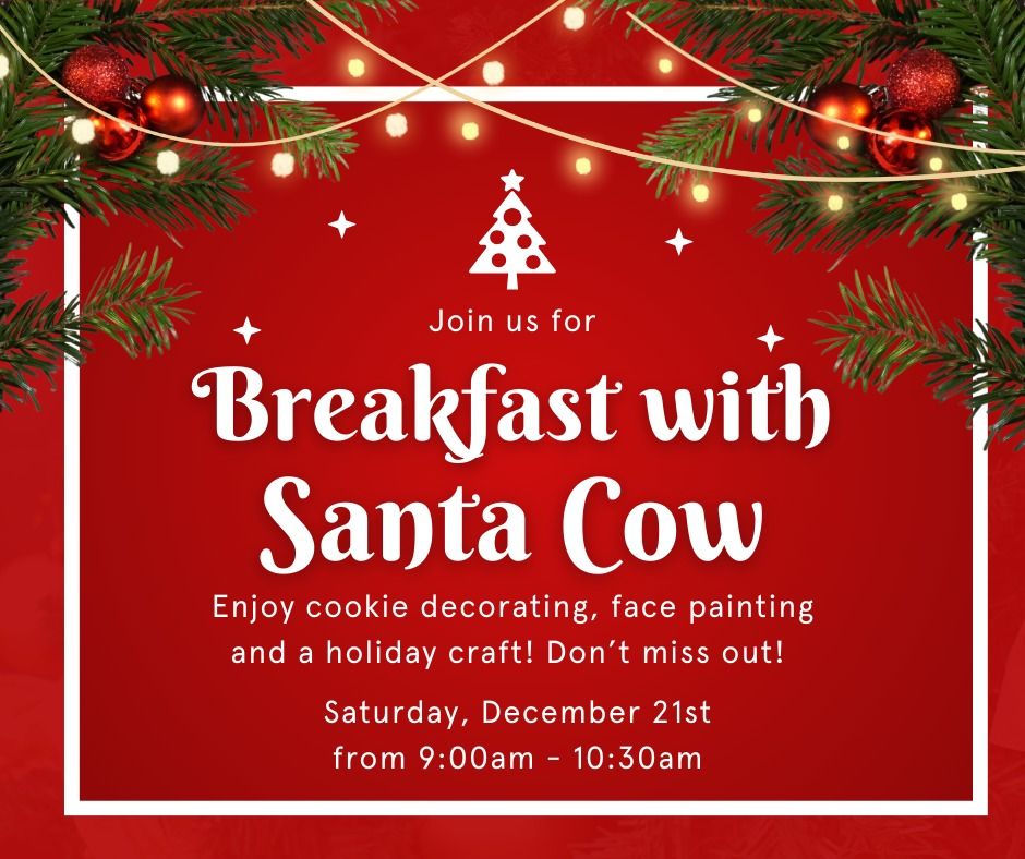 Breakfast with Santa Cow