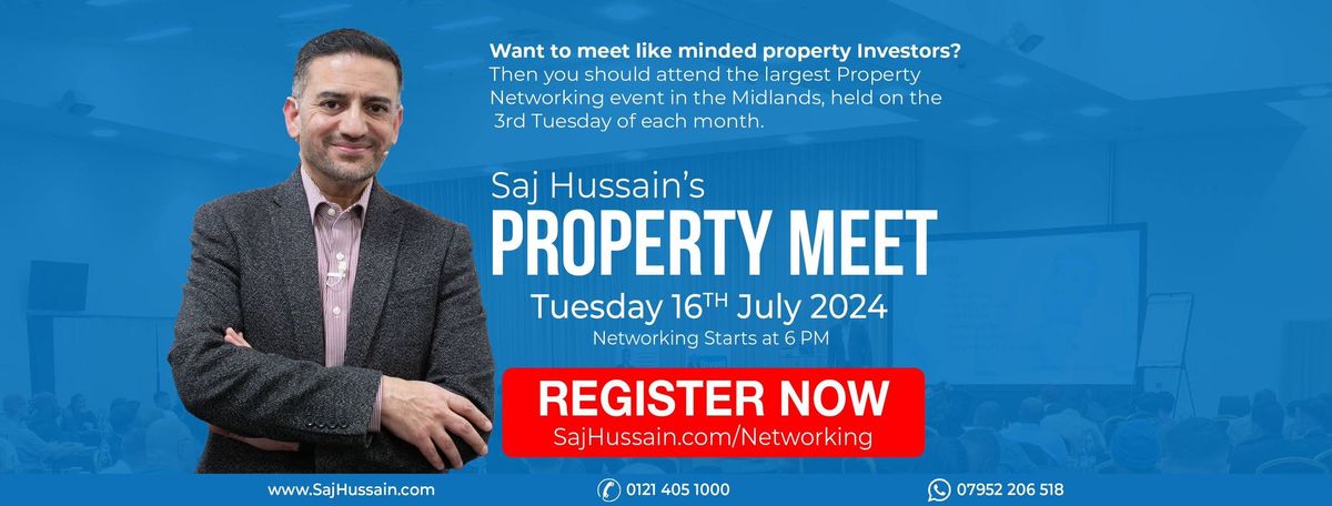Saj Hussain's Property Meet | 16th July 2024 | Birmingham