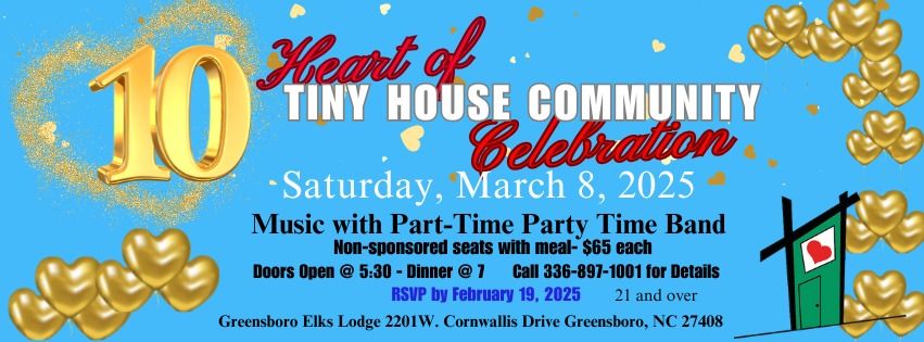 The Heart of Tiny House Ten Year Anniversary Celebration