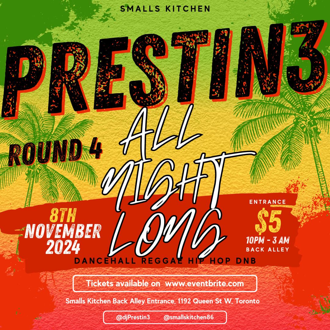 Prestin3 All Night Long Round 4