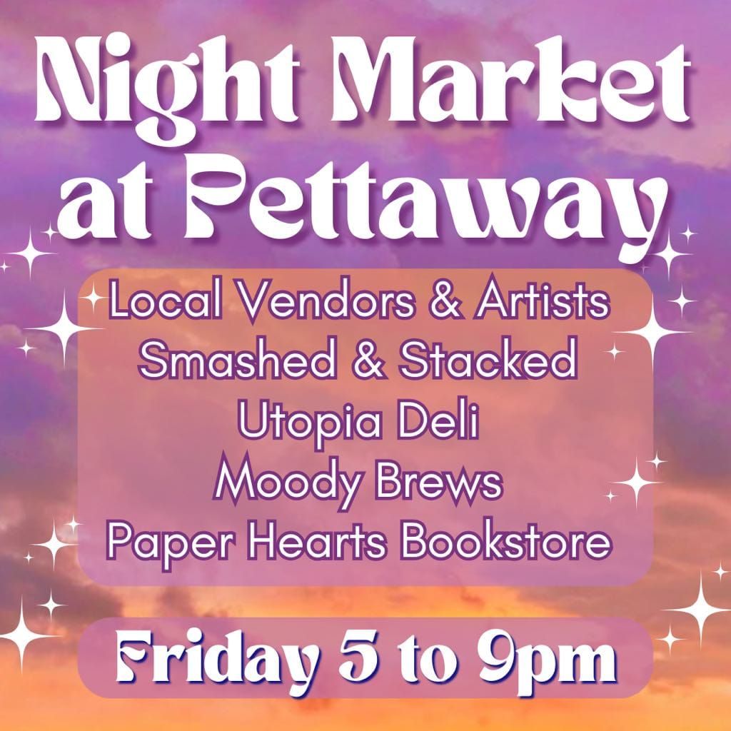 The Night Market at Pettaway!