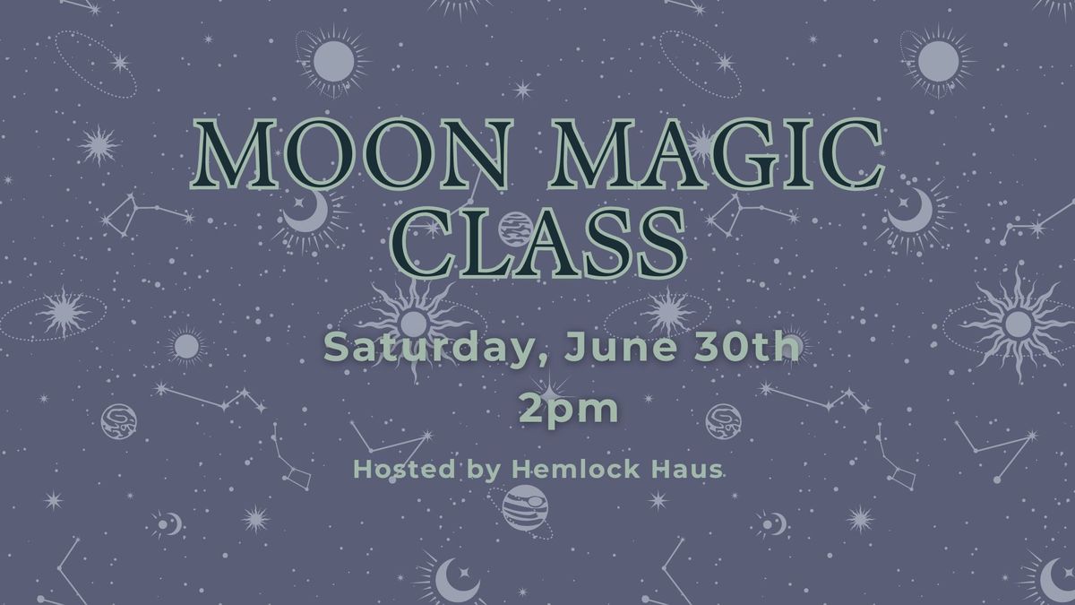 Moon Magic Adults Class