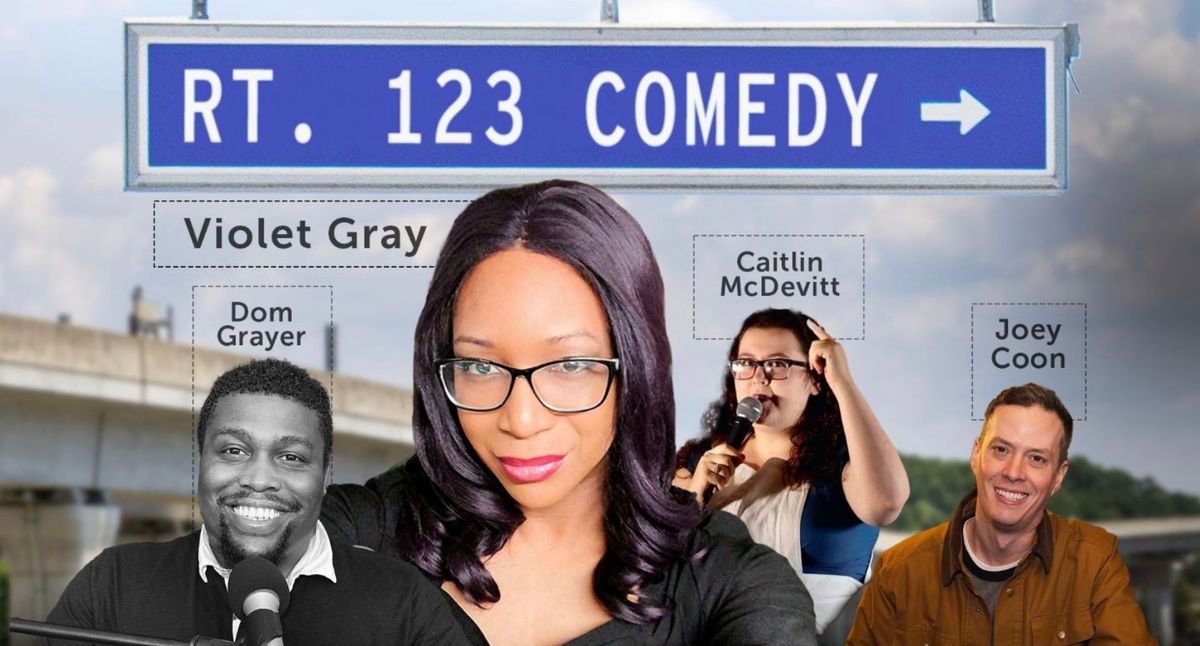 Rt. 123 Comedy ft. Violet Gray