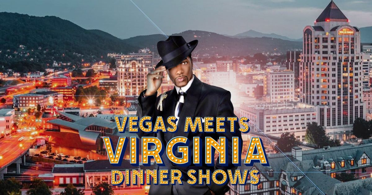 Vegas Meets Virginia Dinner Shows Starring Tyrone Fox in The Regency Room