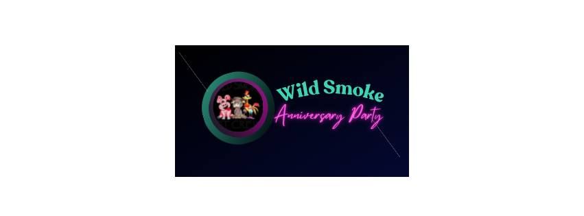 Wild Smoke Anniversary Party