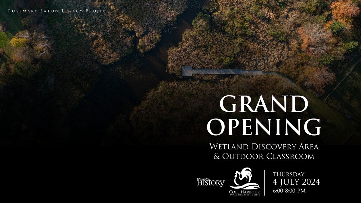 Grand Opening of Wetland Discovery Area & Outdoor Classroom