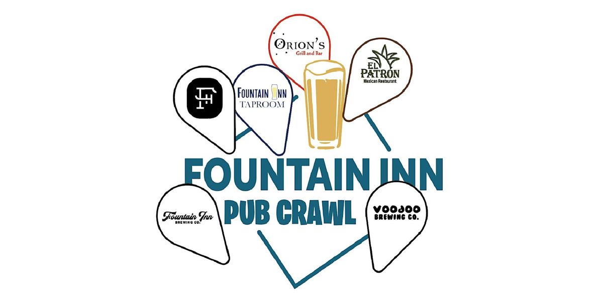 3rd Annual Fountain Inn Pub Crawl - 2024