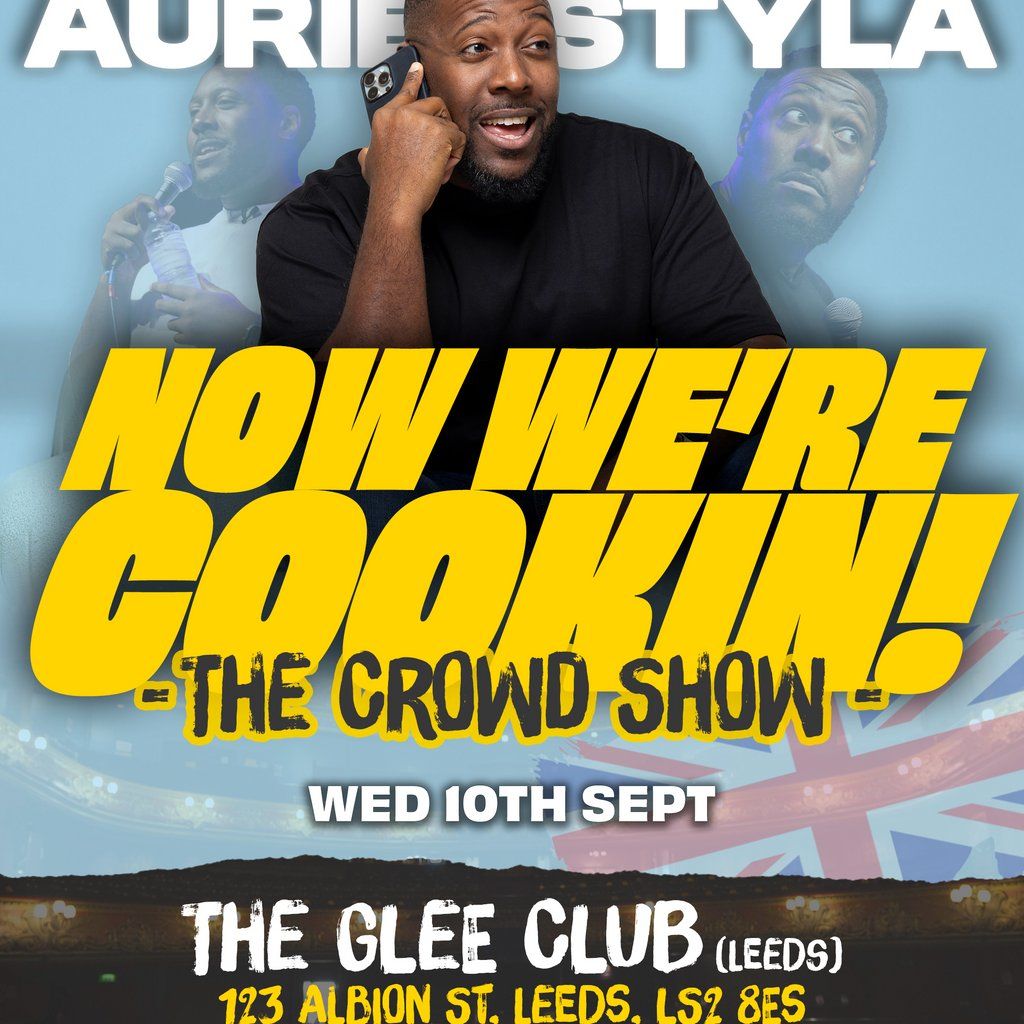 Aurie Styla: Now We're Cookin! - The Crowd Show (16+)