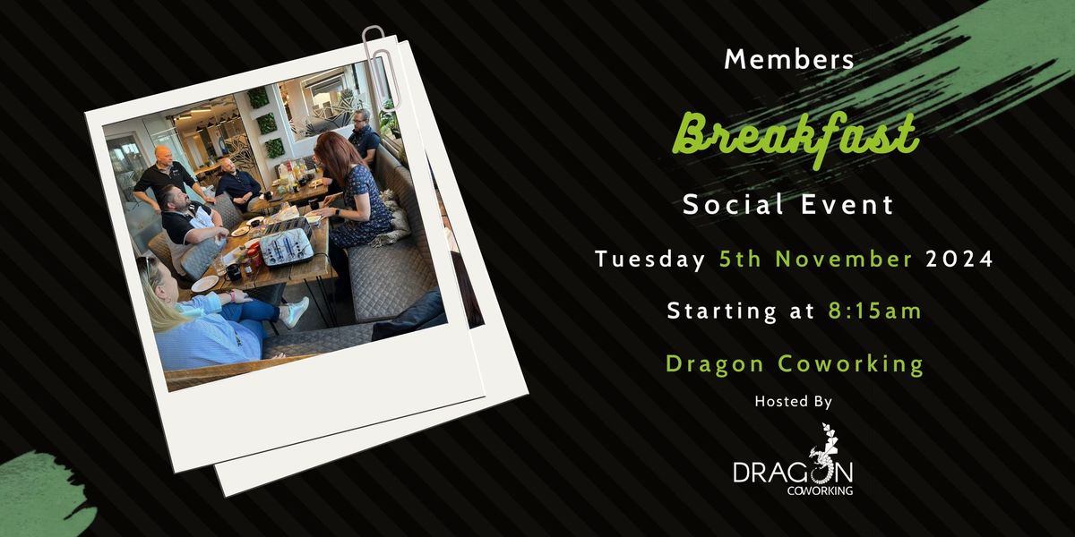 Members Breakfast - Members Exclusive