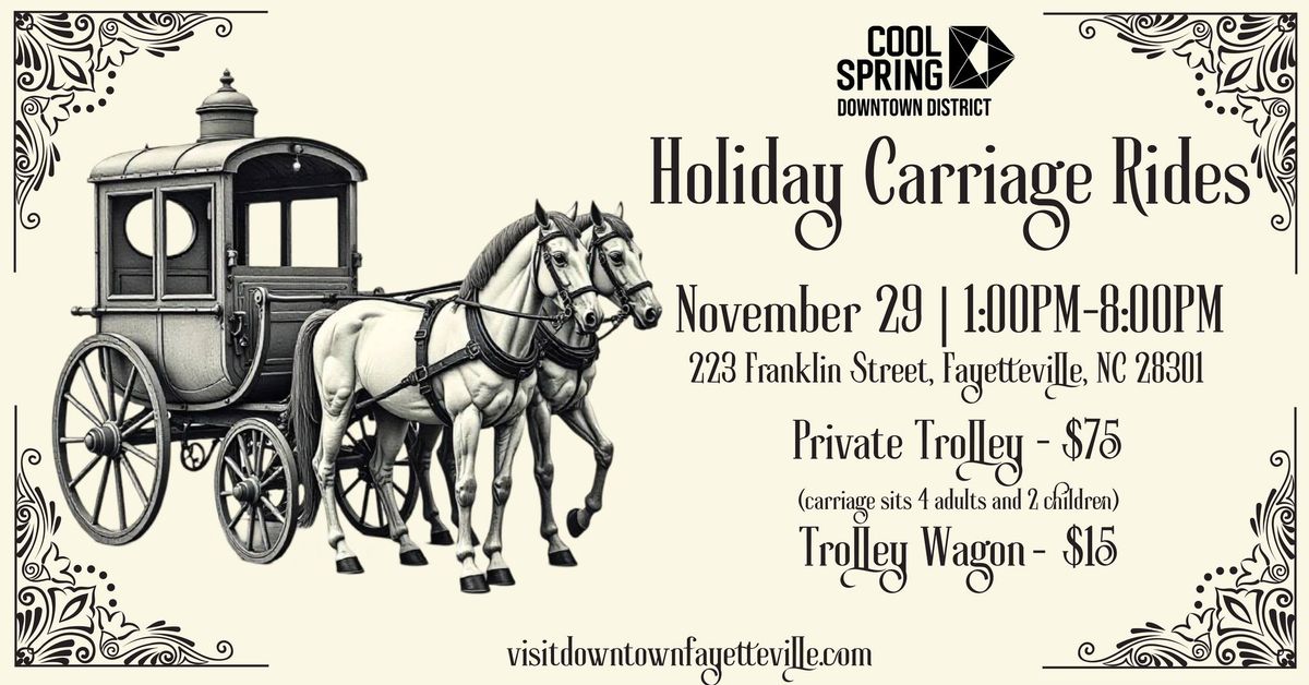 Holiday Carriage Rides in Downtown Fayetteville 2024 