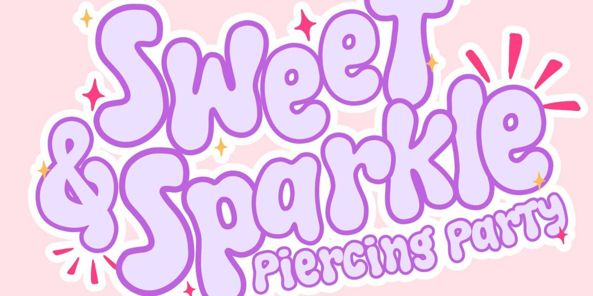 Sweet & Sparkle Piercing Party