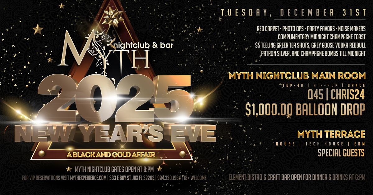 New Years Eve 2025: Black and Gold Affair at Myth Nightclub | 12.31.24