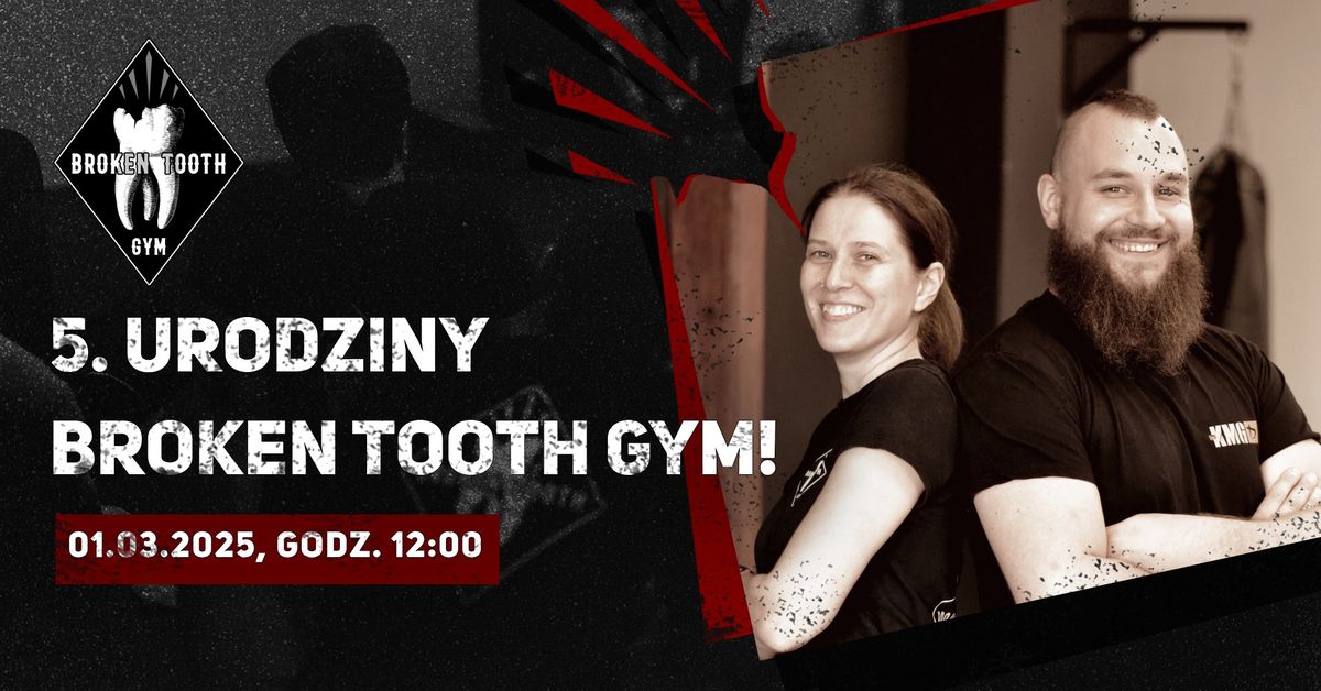 5. urodziny Broken Tooth Gym!