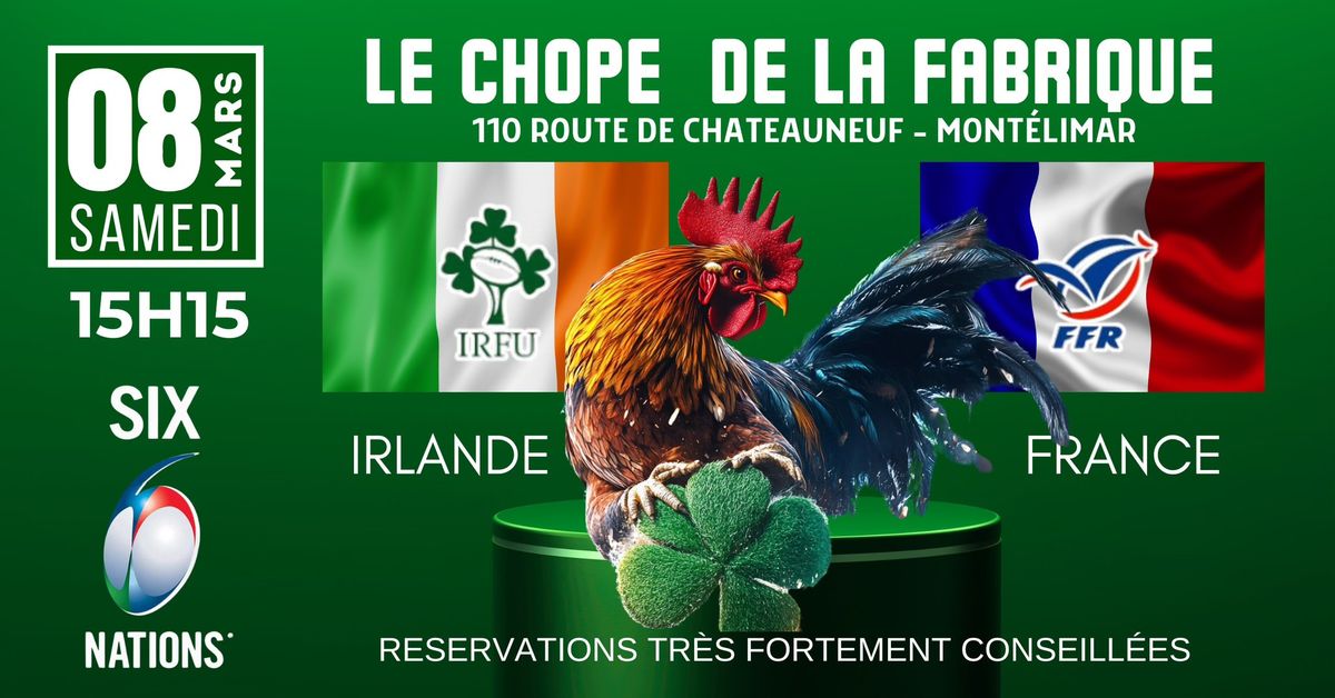 TOURNOI DES 6 NATIONS : IRLANDE \ud83c\uddee\ud83c\uddea - \ud83c\uddeb\ud83c\uddf7 FRANCE\u23aaLe Chope