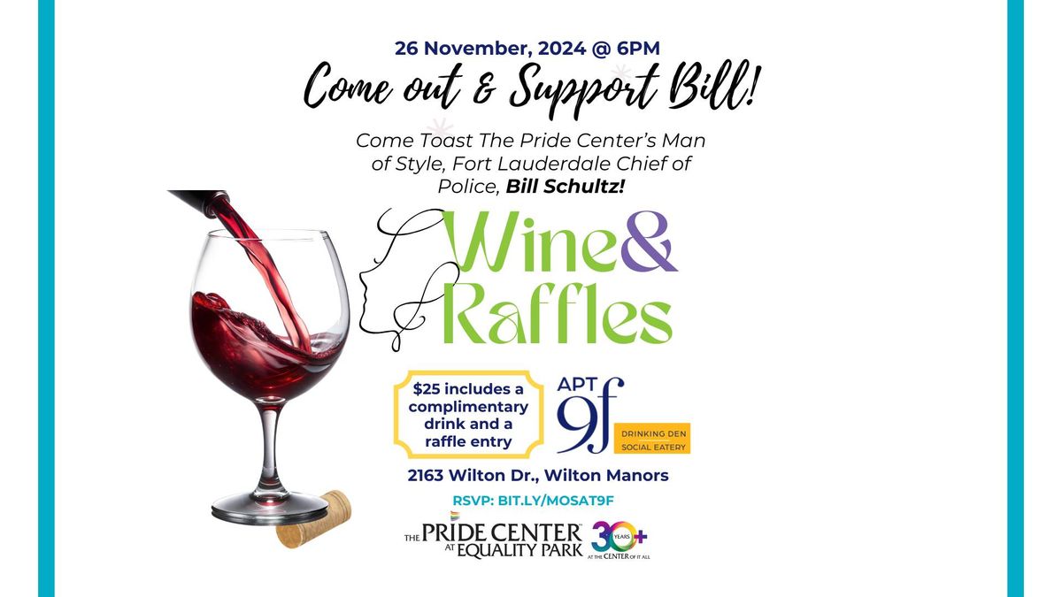 Wine & Raffles - With Bill Schultz!