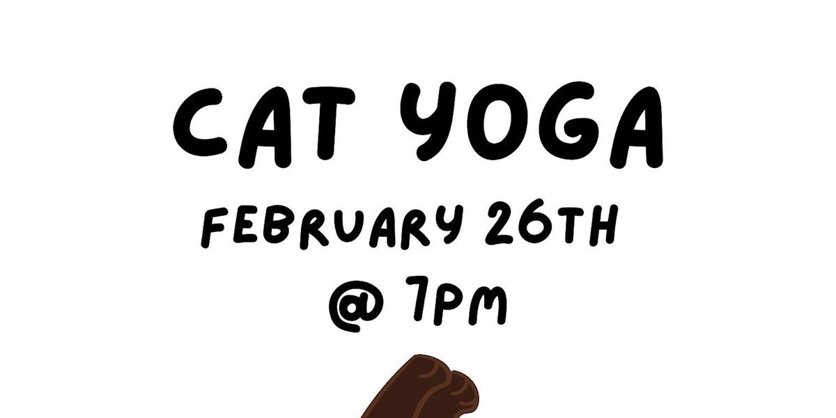 Yoga with cats- February 26th