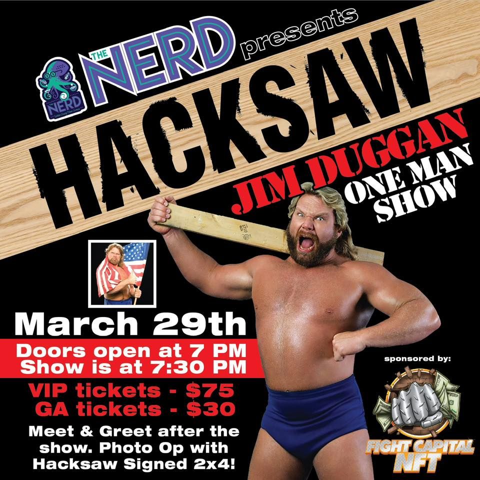 Hacksaw Jim Duggan One Man Show LIVE from The Nerd