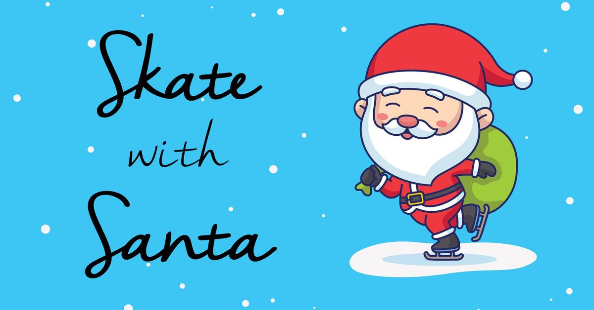 Skate with Santa