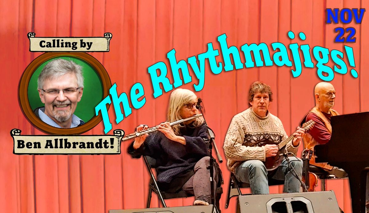 Friday Night Contra & Square Dance: The Rhythmajigs with Ben Allbrandt