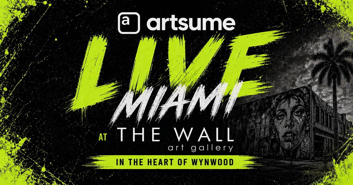 Artsume Live: Miami \u2014Networking and Career Building for Artists