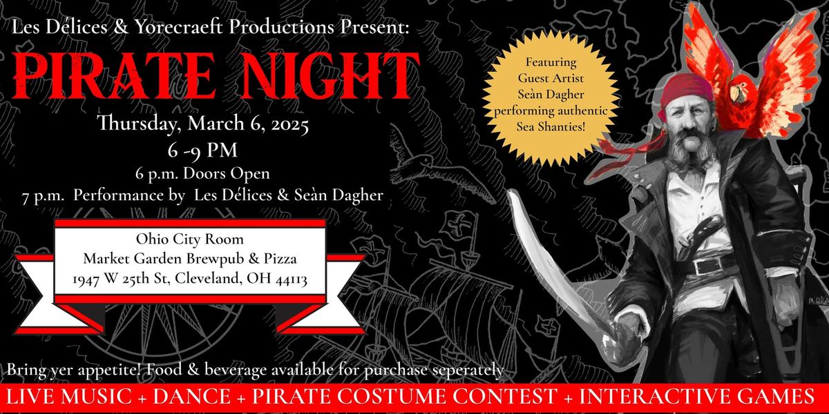 Pirate Night: An Immersive Event with Les D\u00e9lices & Se\u00e1n Dagher