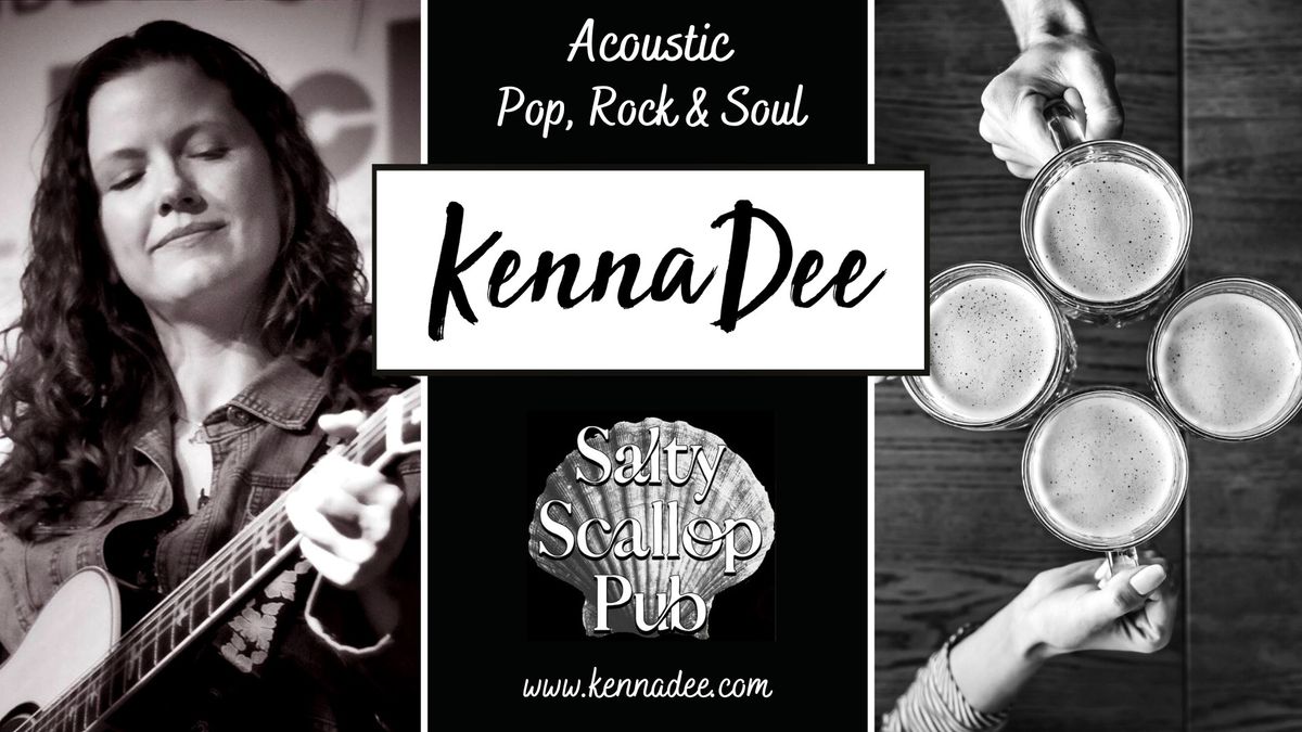 KennaDee@Salty Scallop Pub