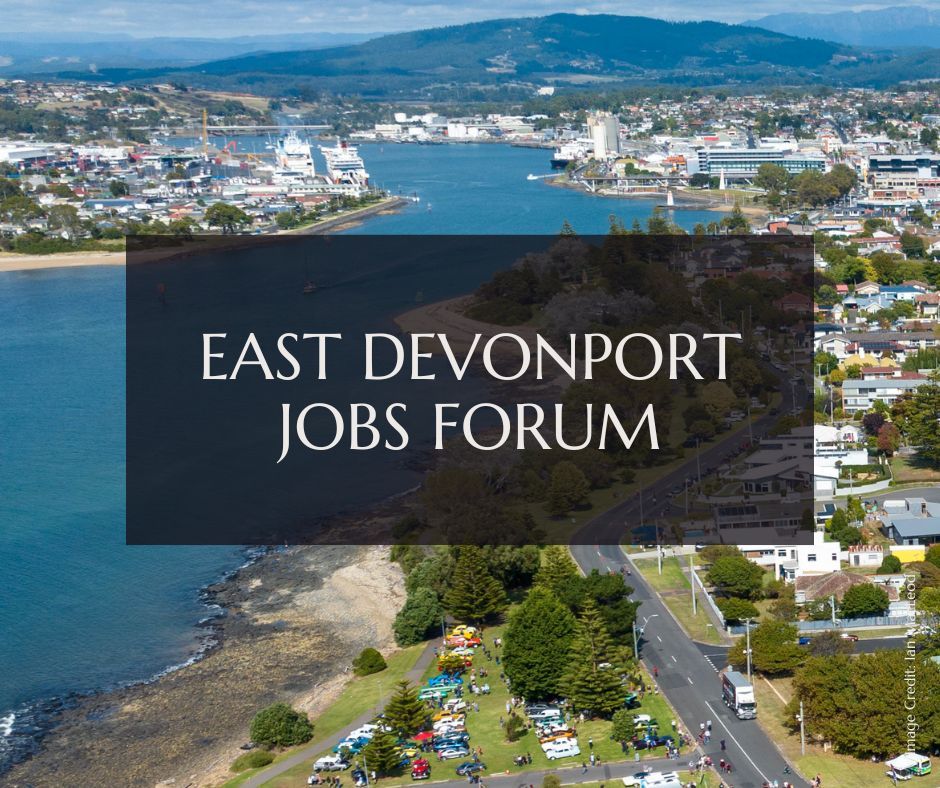 East Devonport Jobs Forum