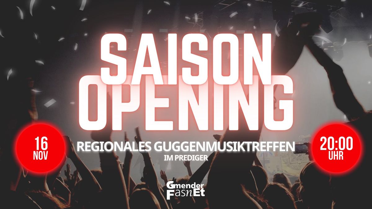 SAISON OPENING - 28. Regionales Guggenmusiktreffen Schw\u00e4bisch Gm\u00fcnd