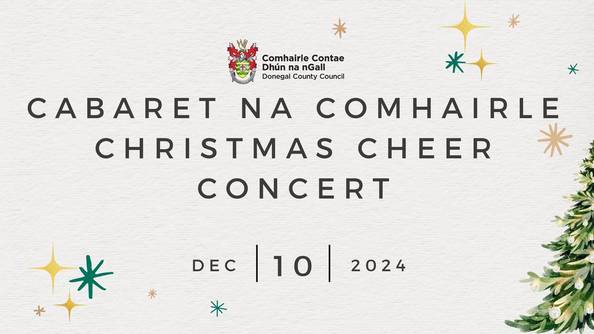 Cabaret na Comhairle \/ Christmas Cheer Concert