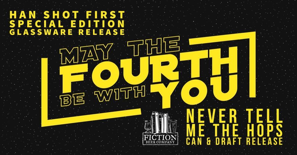 May the Fourth Be With You @ Fiction Beer CO