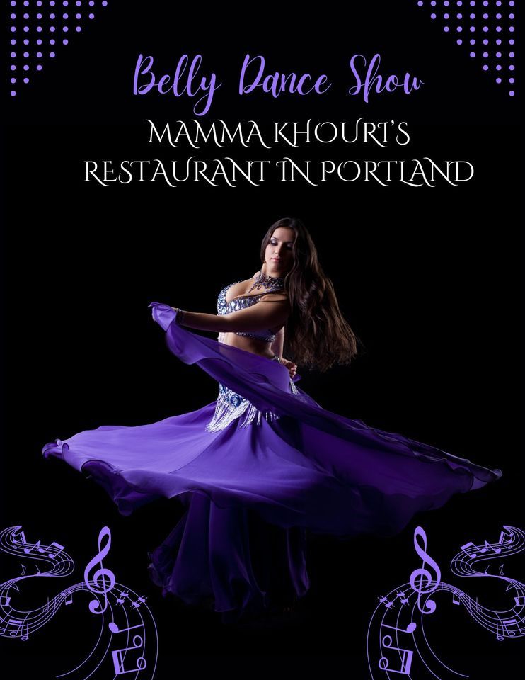 Belly Dance Show at Mamma Khouri's Restaurant in Portland