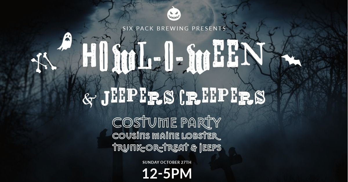 Howl-O-Ween & Jeepers Creepers