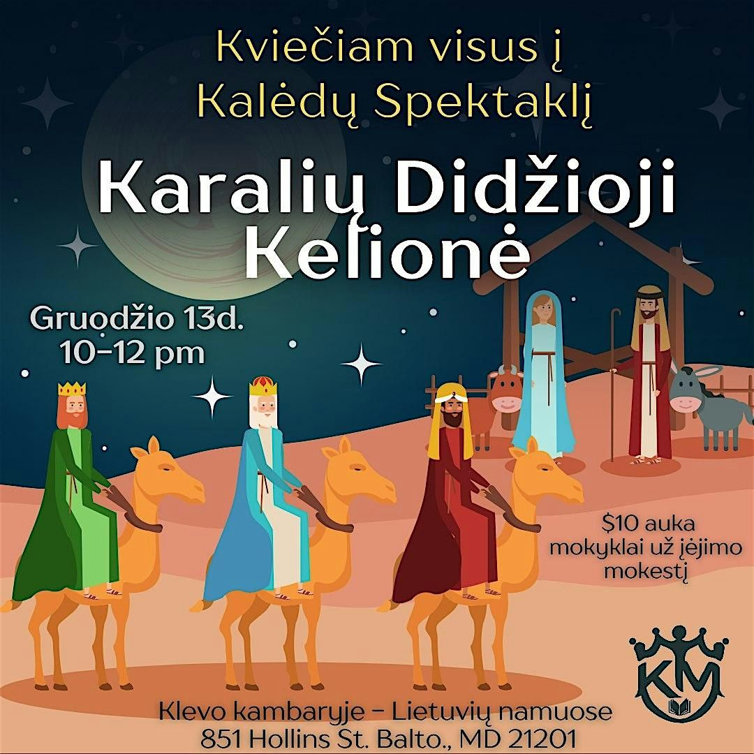 Karali\u0173 Did\u017eioji Kelion\u0117 \/ Journey of the 3 Kings
