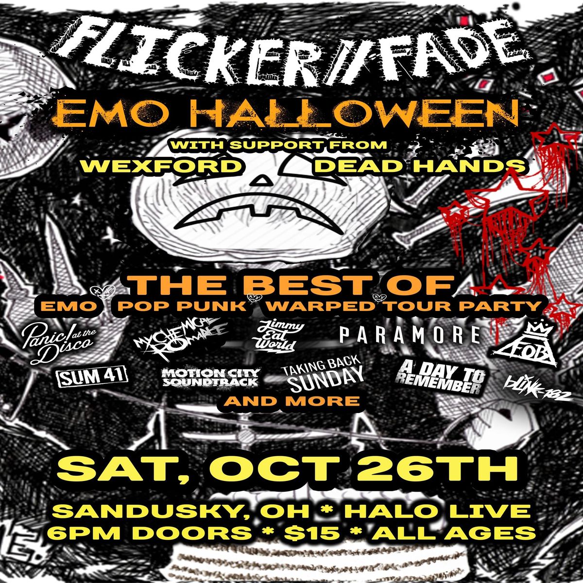 HALO-Ween PARTY! \u2022 EMO NIGHT w\/ FLICKER\/\/FADE \u2022 DEAD HANDS \u2022 WEXFORD