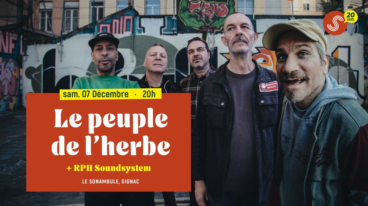 Le Peuple de l'Herbe + RPH Soundsystem \u00b7 Sam 07\/12 \u00b7 Le Sonambule, Gignac