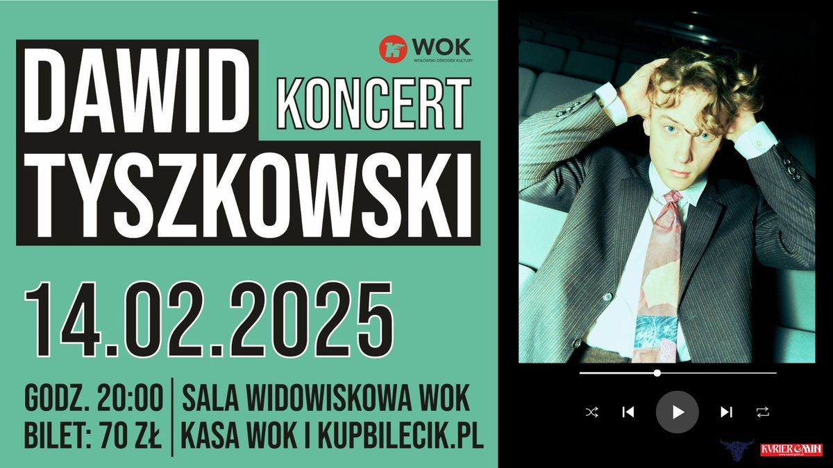 KONCERT DAWID TYSZKOWSKI