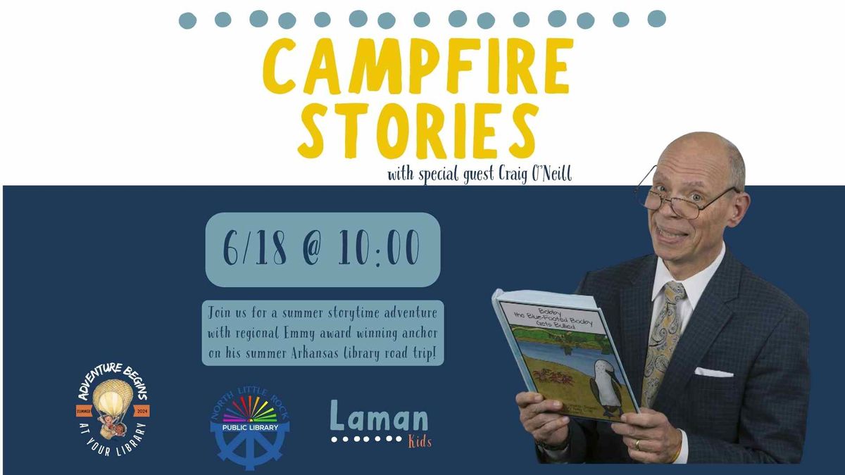 Campfire Stories With Craig O'Neill