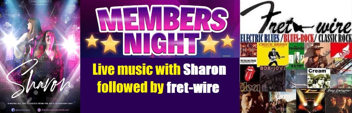 Members Night with Sharon followed by Fret-Wire