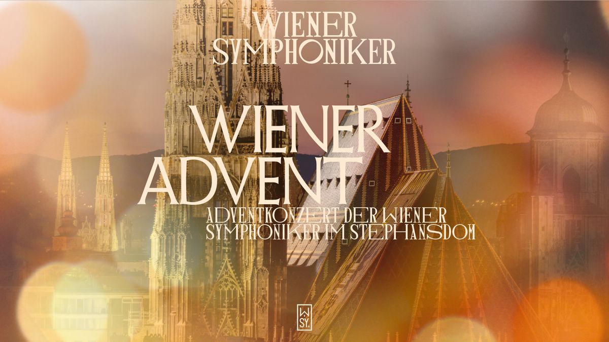 WIENER ADVENT - DAS ADVENTKONZERT IM STEPHANSDOM