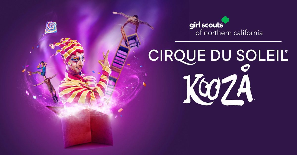 Cirque Du Soleil KOOZA Girl Scout Day