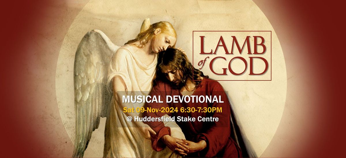 MUSICAL DEVOTIONAL: LAMB OF GOD