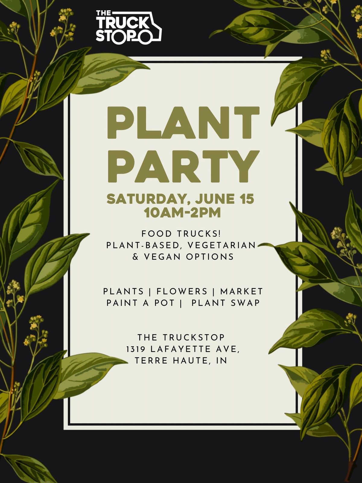 Truckstop Plant Party + Plant Swap