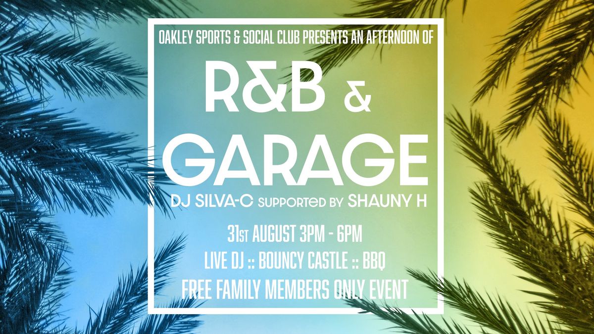 R&B & Garage Afternoon :: FREE FAMILY, MEMBERS-ONLY EVENT :: Oakley Sports & Social Club