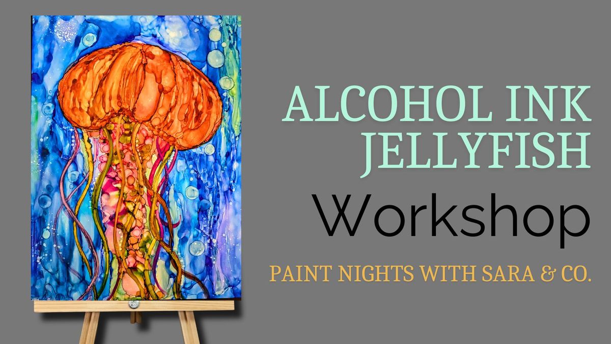Alcohol Ink Jelly Fish Workshop