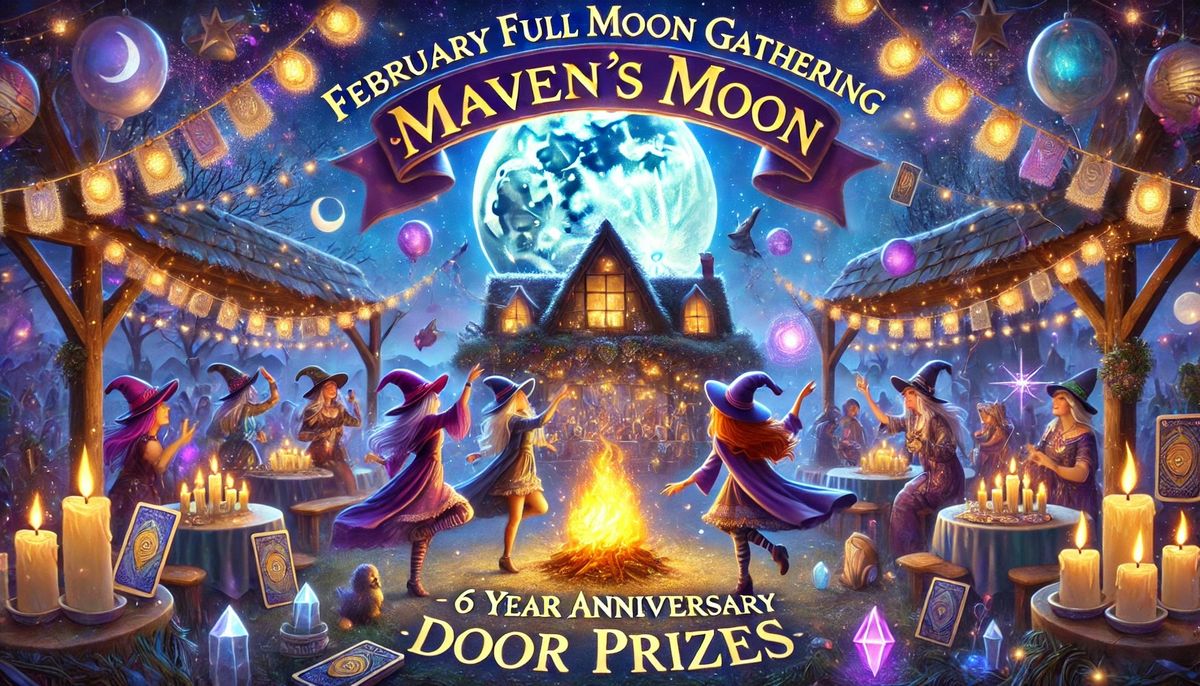 Full moon gathering and 6 year anniversary party!