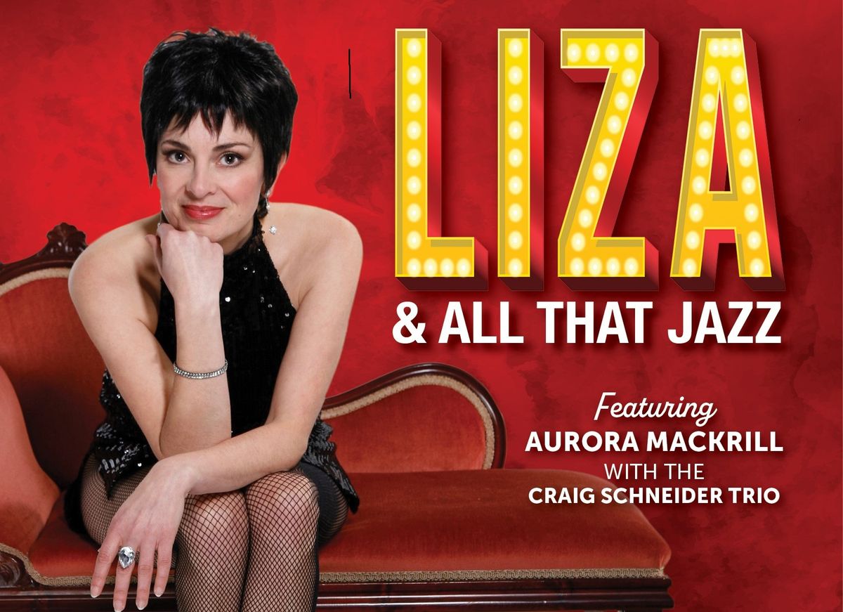 LIZA & ALL THAT JAZZ