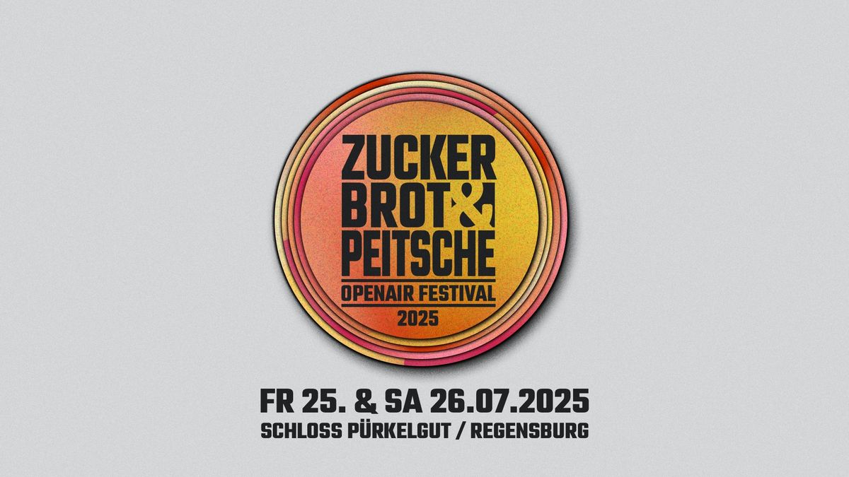 ZUCKERBROT&PEITSCHE OPEN AIR FESTIVAL 2025