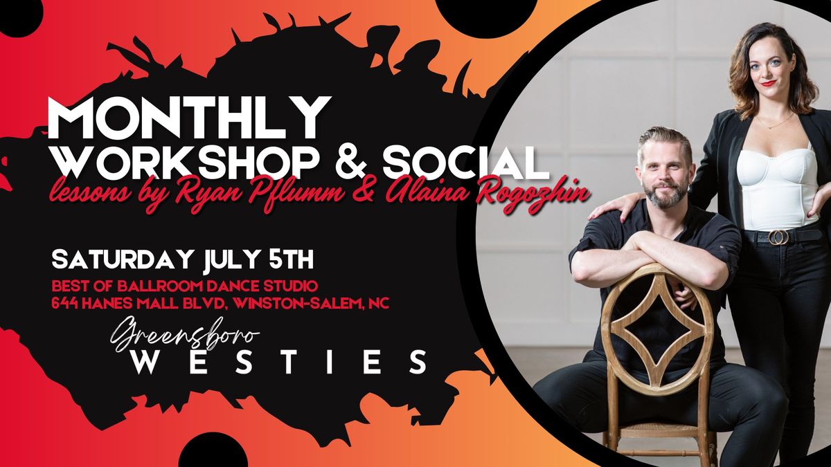 Greensboro Westies Monthly Workshop & Social with Ryan Pflumm & Alaina Rogozhin