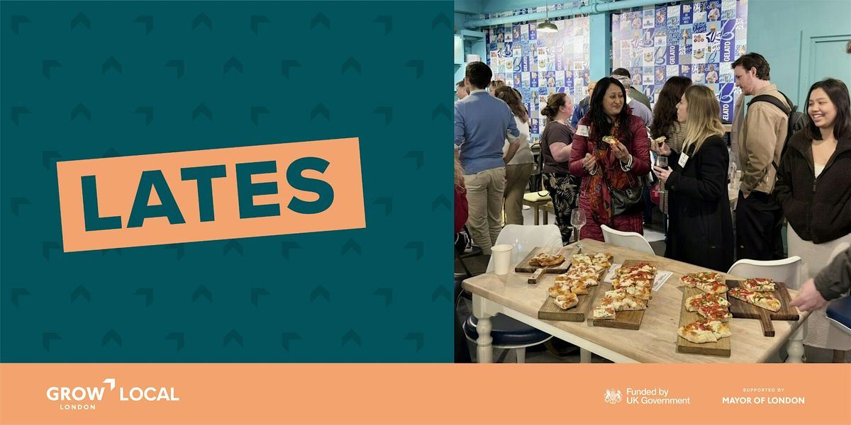 Grow London Local Lates - Aquum, Clapham (Lambeth)