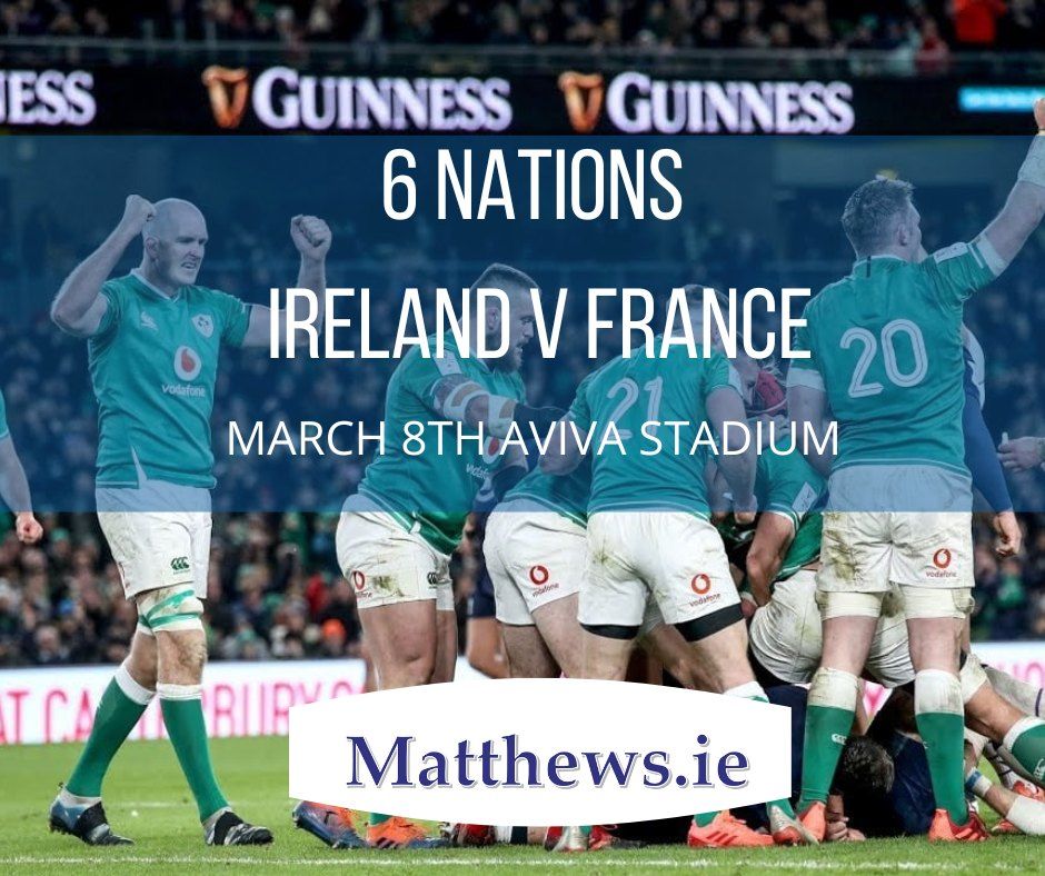 Ireland V France - 6 Nations